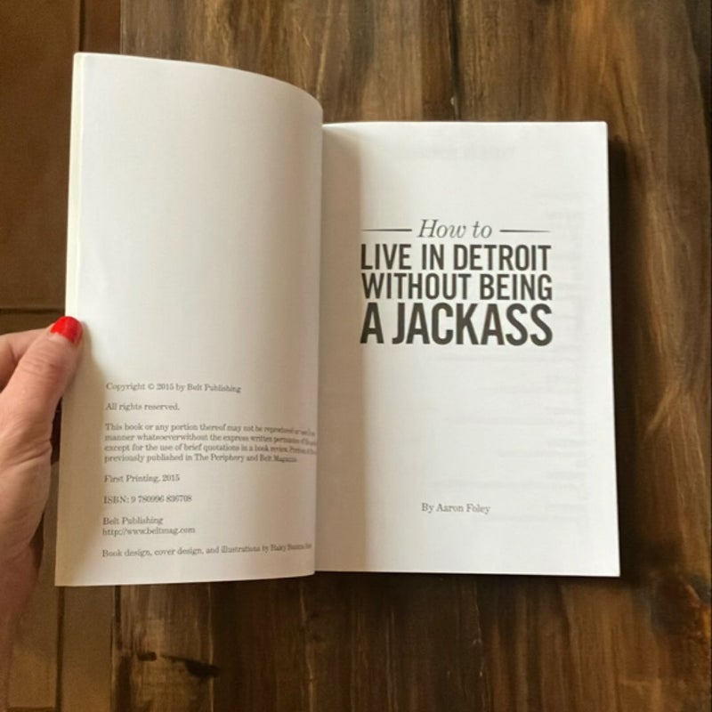 How to Live in Detroit Without Being a Jackass