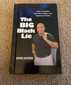 The Big Black Lie