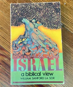 ISRAEL A Biblical View