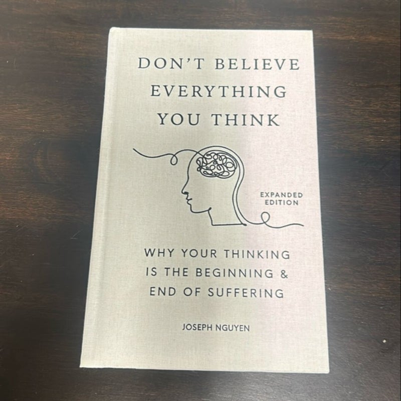 Don't Believe Everything You Think (Expanded Edition) B&N Signed Edition