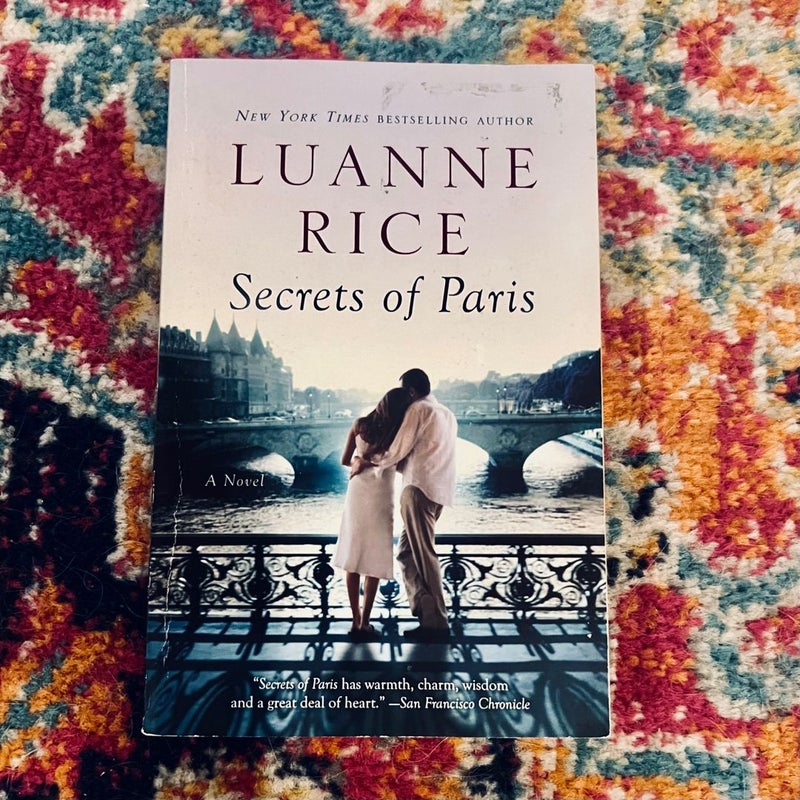 Secrets of Paris: A Novel by Rice, Luanne