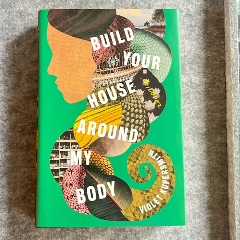 Build Your House Around My Body