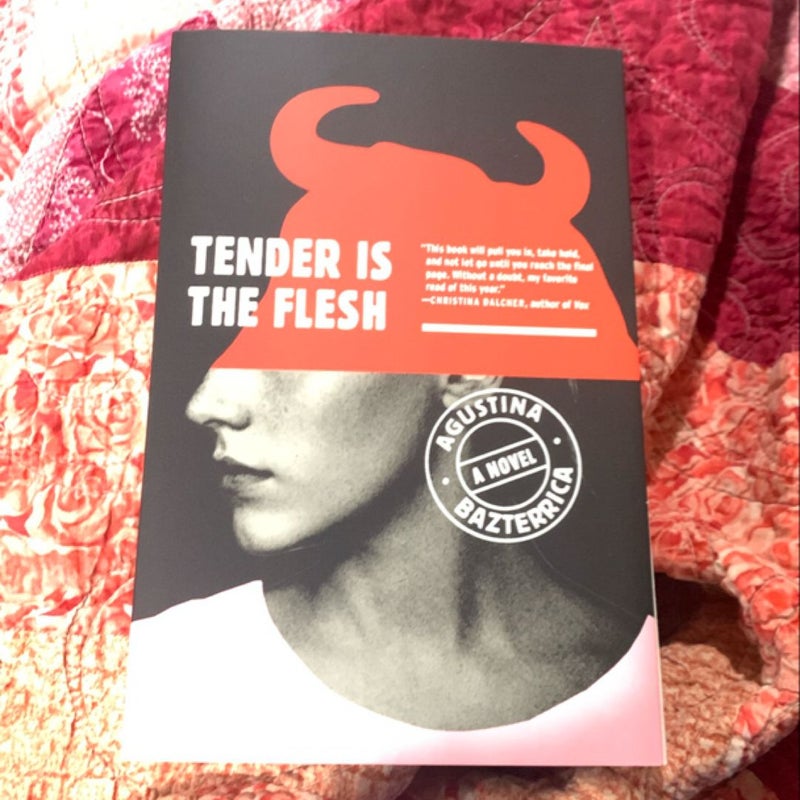 Tender Is the Flesh