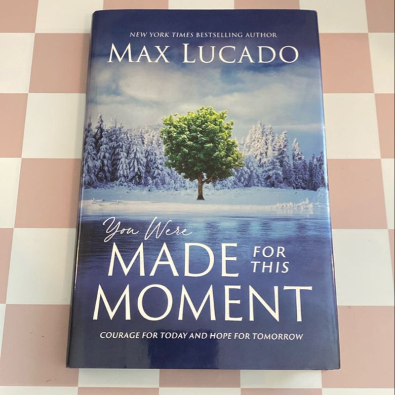 You Were Made for This Moment