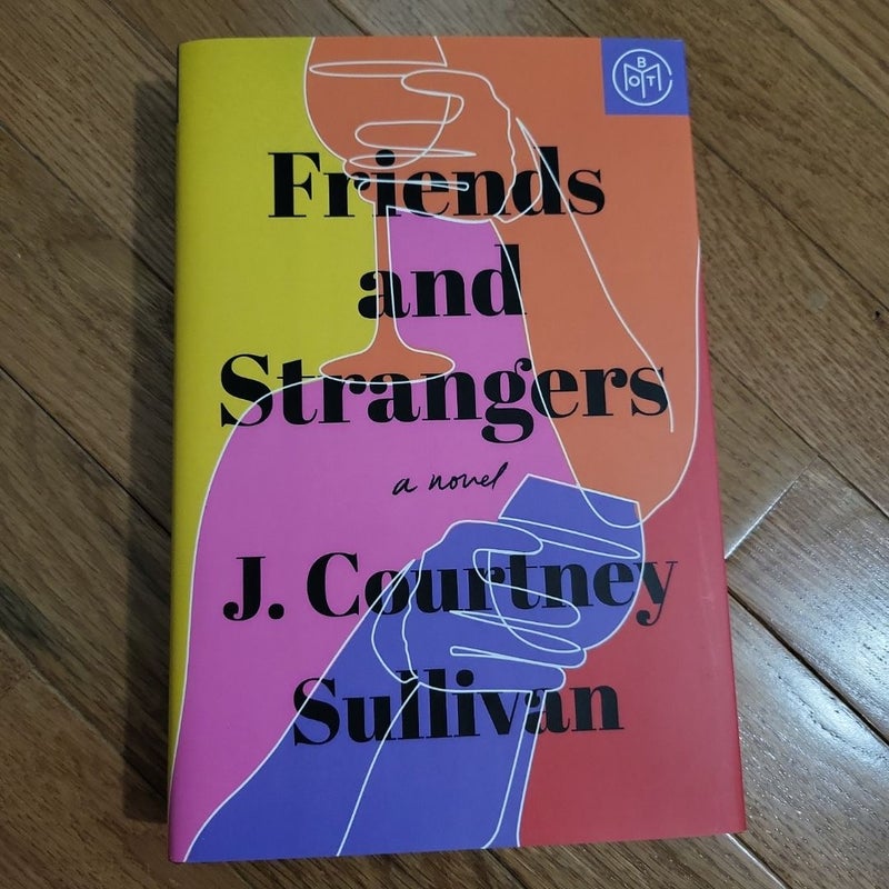 Friends and Strangers