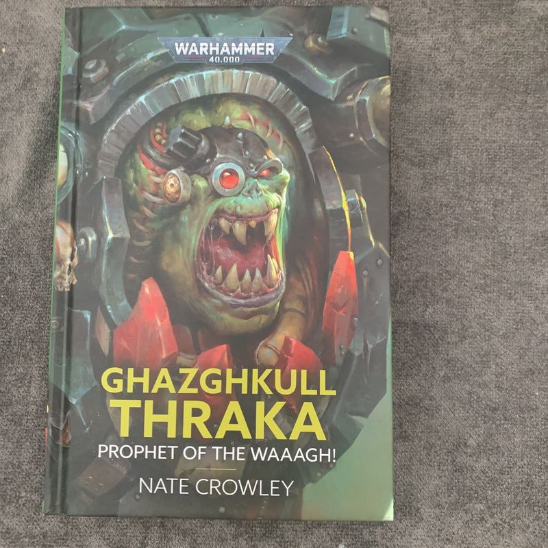 Ghazghkull Thraka: Prophet of the Waaagh!