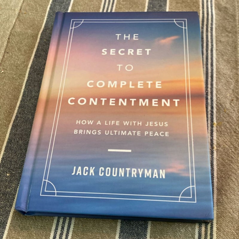 The Secret to Complete Contentment