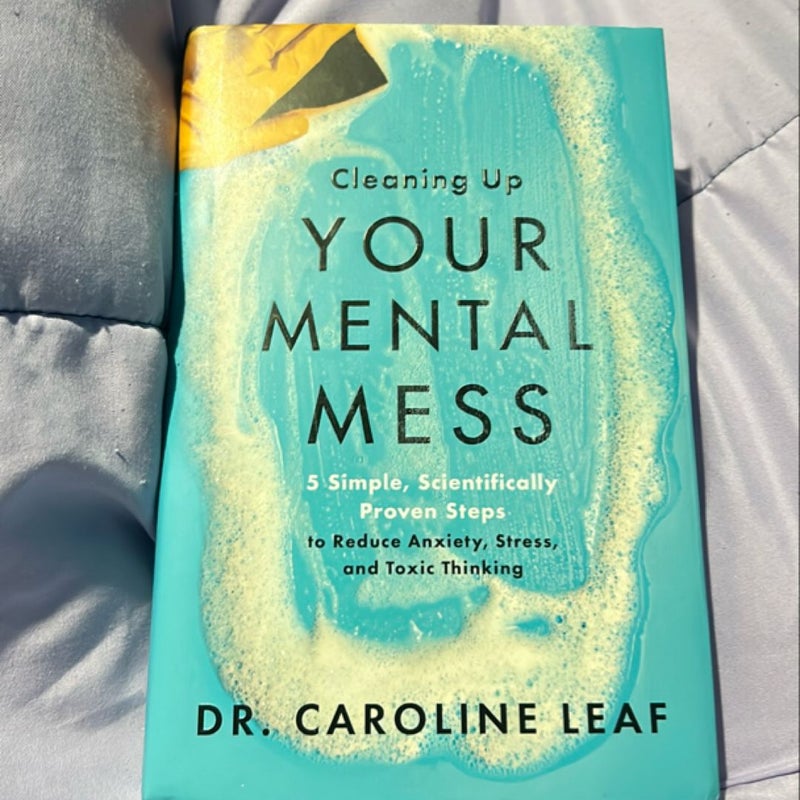 Cleaning up Your Mental Mess