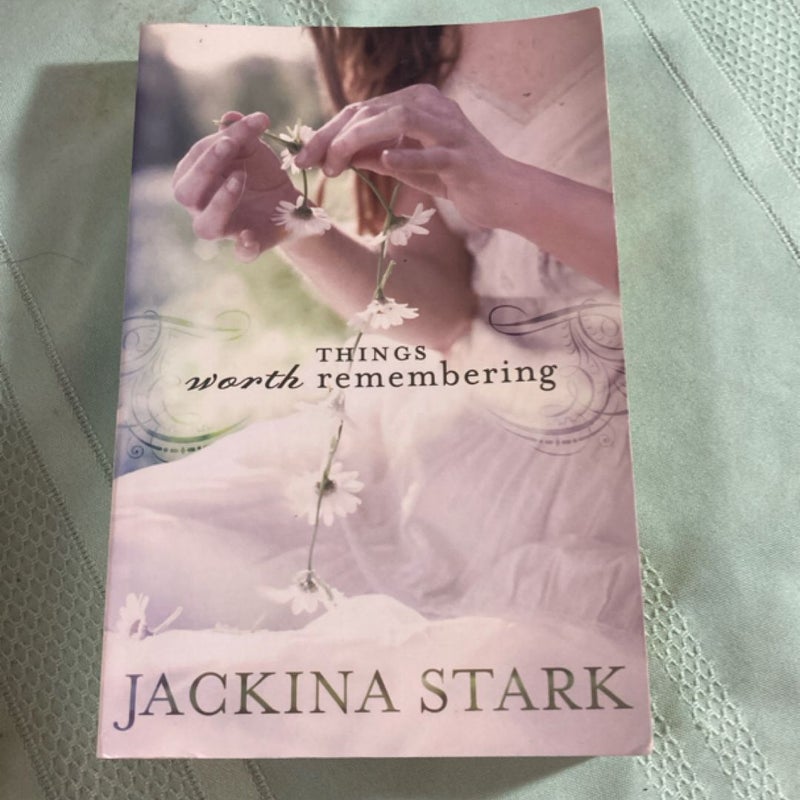 Things Worth Remembering