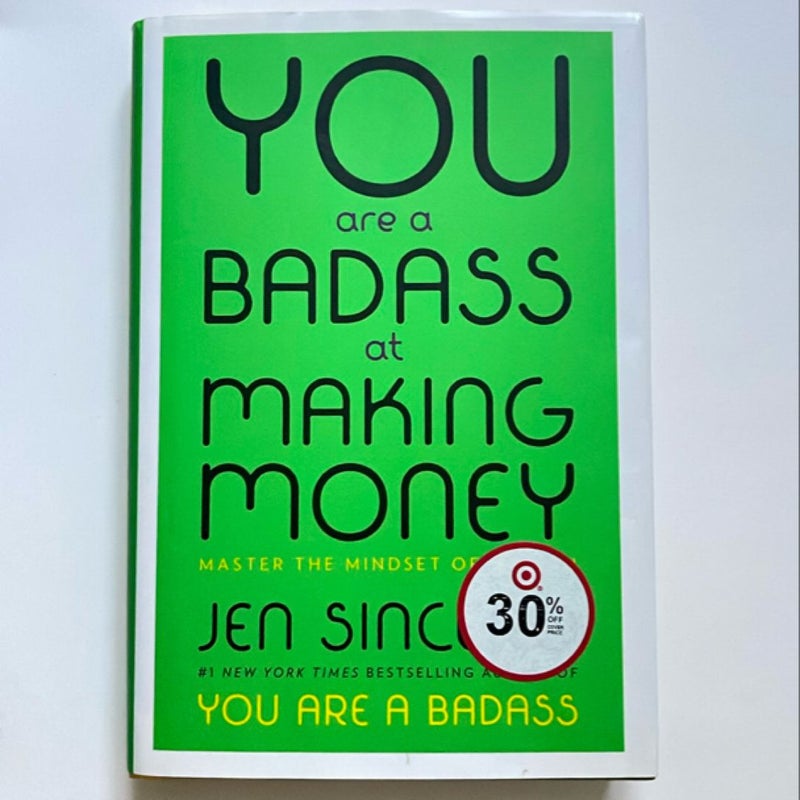 You Are a Badass at Making Money