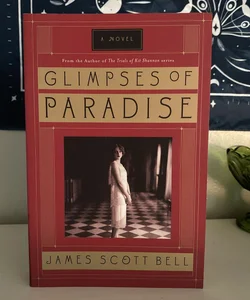 Glimpses of Paradise (Signed Copy)