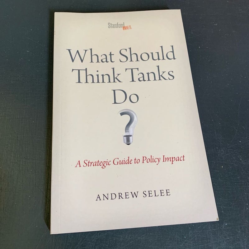 What Should Think Tanks Do?