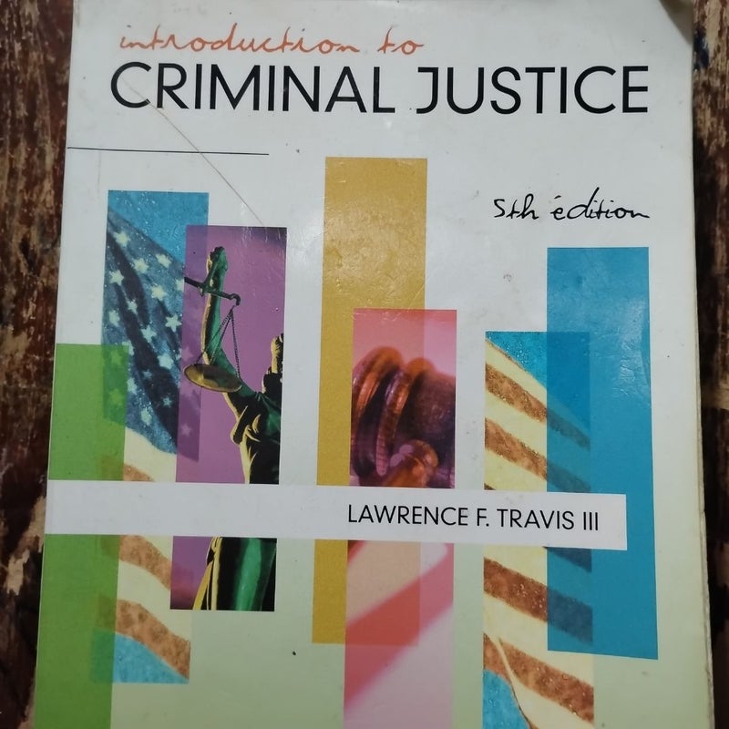 Introduction to Criminal Justice (Fifth Edition)