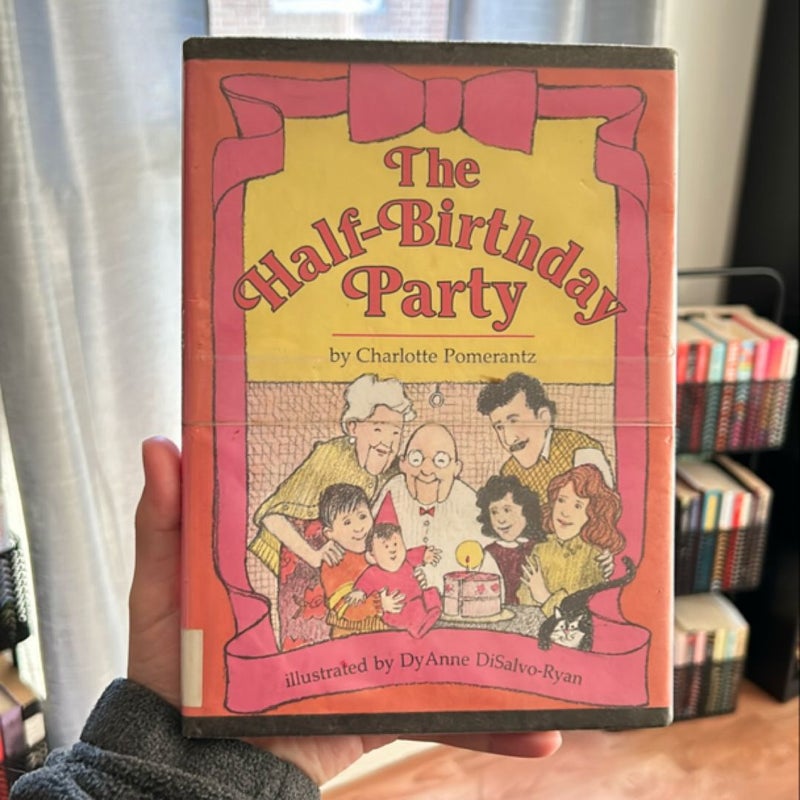 The Half-Birthday Party