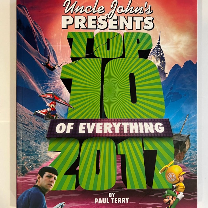 Uncle John's Presents Top 10 of Everything 2017