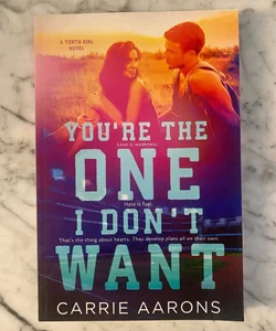 You’re The One I Don’t Want (signed)