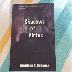 Shadows of Virtue