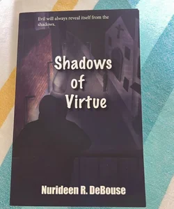 Shadows of Virtue