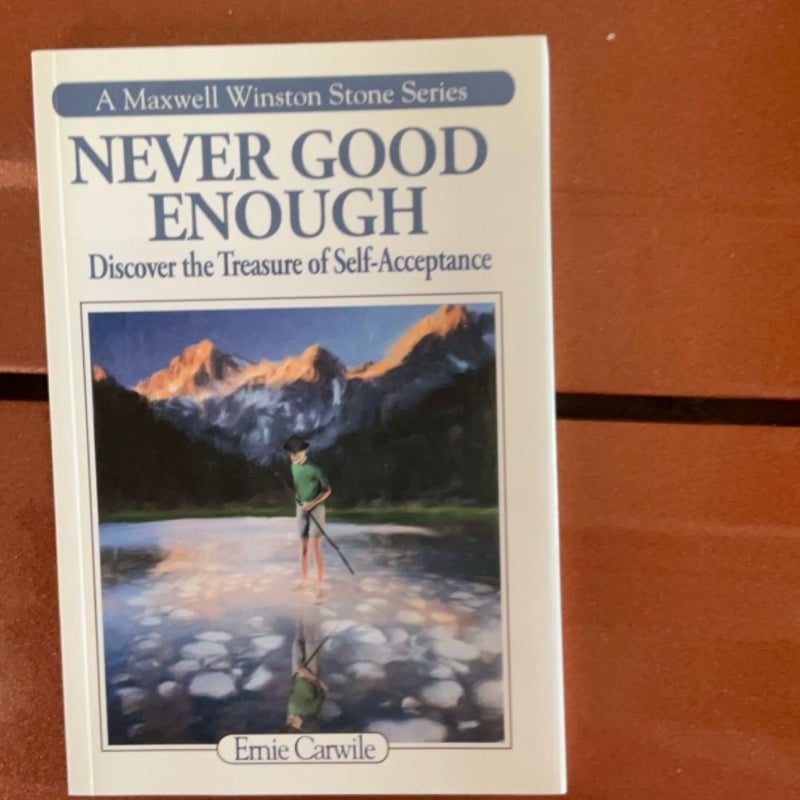 Never good enough