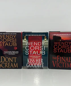 Wendy Corsi Staub (3 Book) LARGE PRINT Bundle: Don’t Scream, Kiss Her Goodbye, & The Final Victim