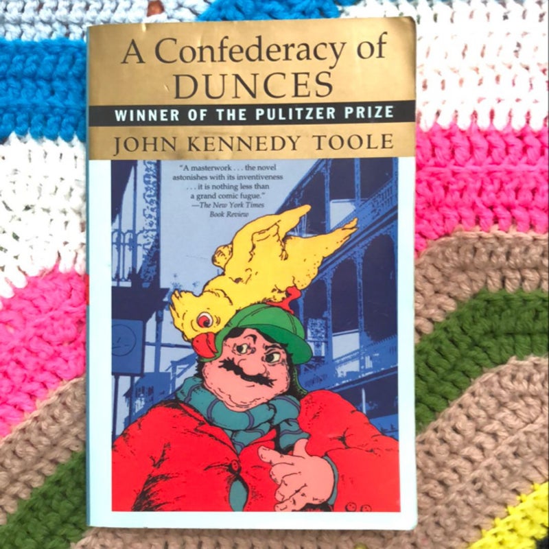 A Confederacy of Dunces