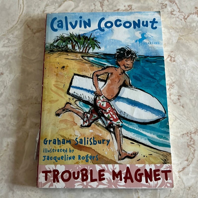Calvin Coconut: Trouble Magnet