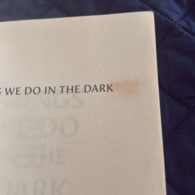 Things We Do in the Dark