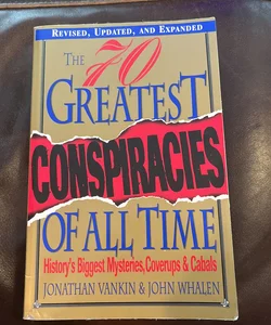 The 70 Greatest Conspiracies of All Time