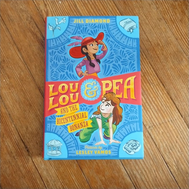 Lou Lou and Pea and the Bicentennial Bonanza