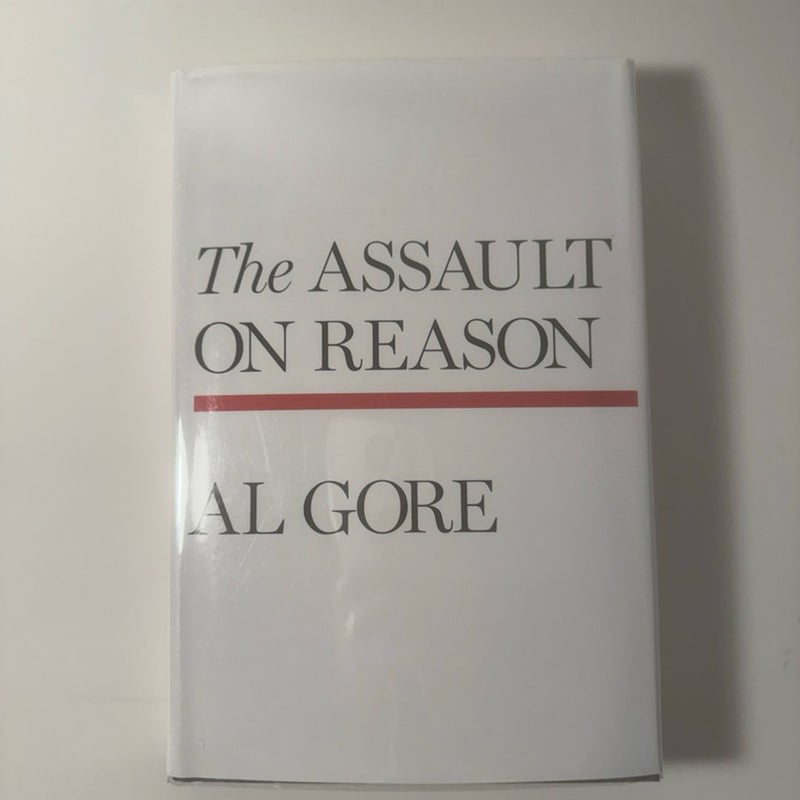 The Assault on Reason by Al Gore (2007, Hardcover)