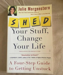 SHED Your Stuff, Change Your Life
