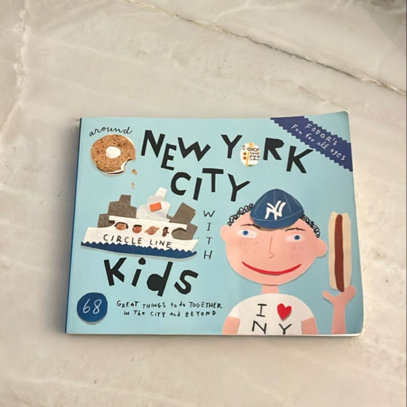 Fodor's Around New York City with Kids