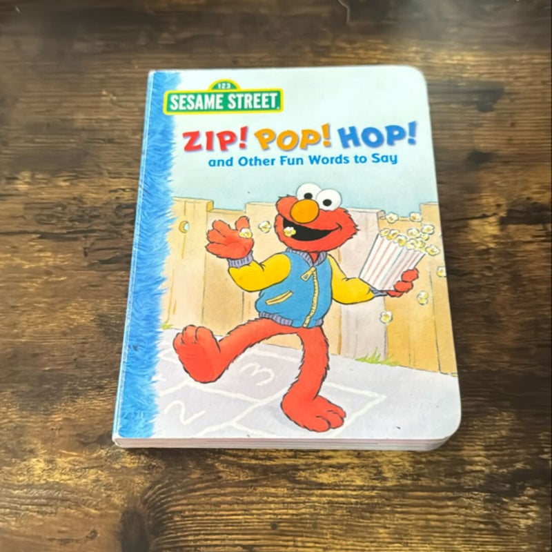 Zip! Pop! Hop! And Other Fun Words to Say