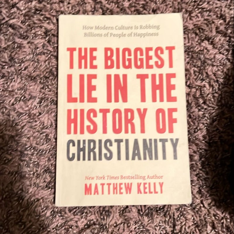 The Biggest Lie in the History of Christianity