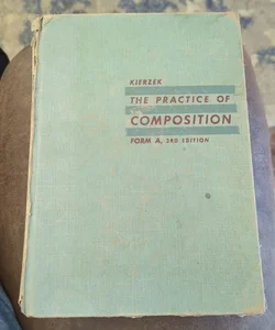 The Practice of Composition 