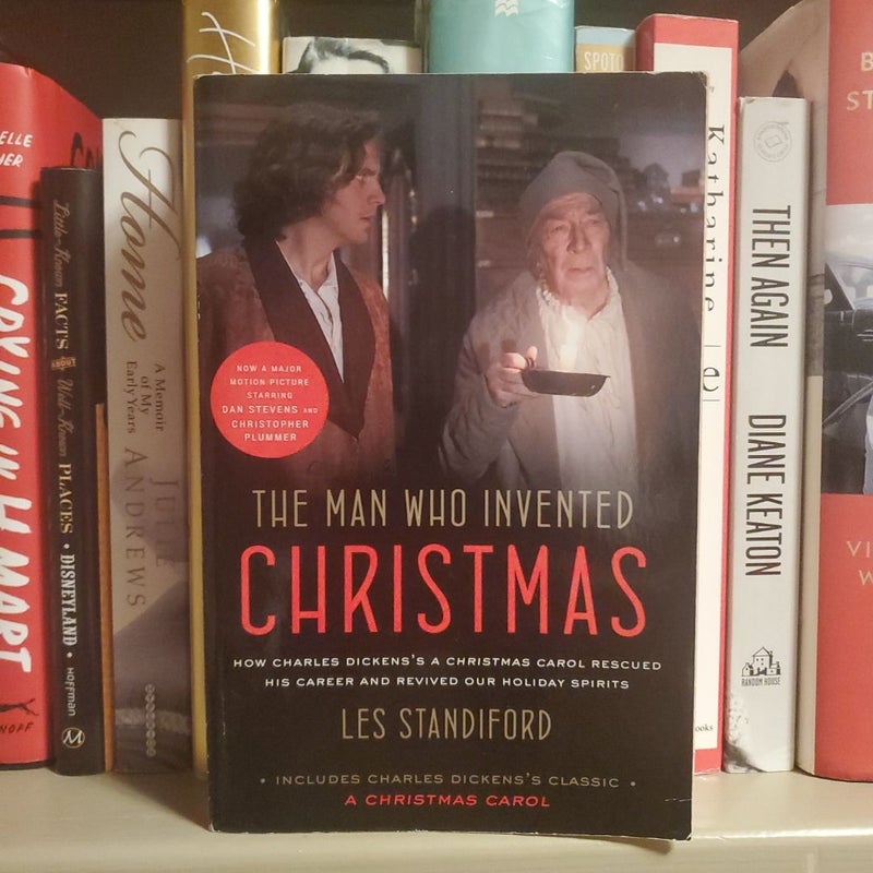 The Man Who Invented Christmas (Movie Tie-In): Includes Charles Dickens's Classic a Christmas Carol