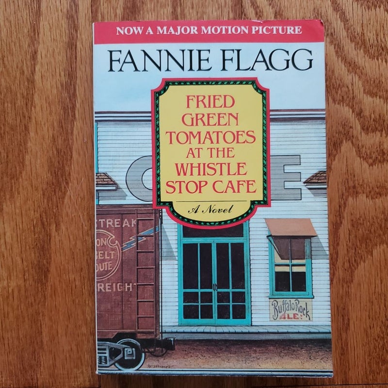 Fried Green Tomatoes at the Whistle Stop Cafe