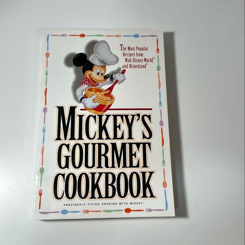 Mickey's Gourmet Cookbook