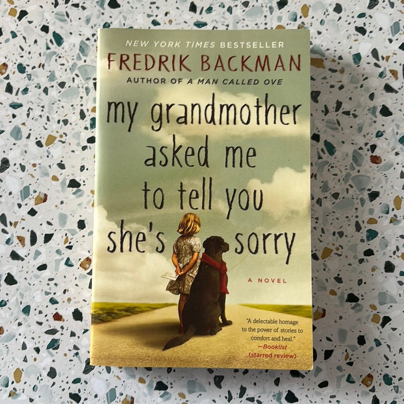 My Grandmother Asked Me to Tell You She's Sorry