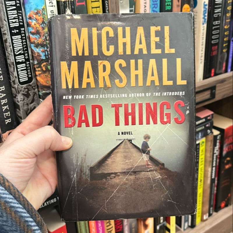 Bad Things