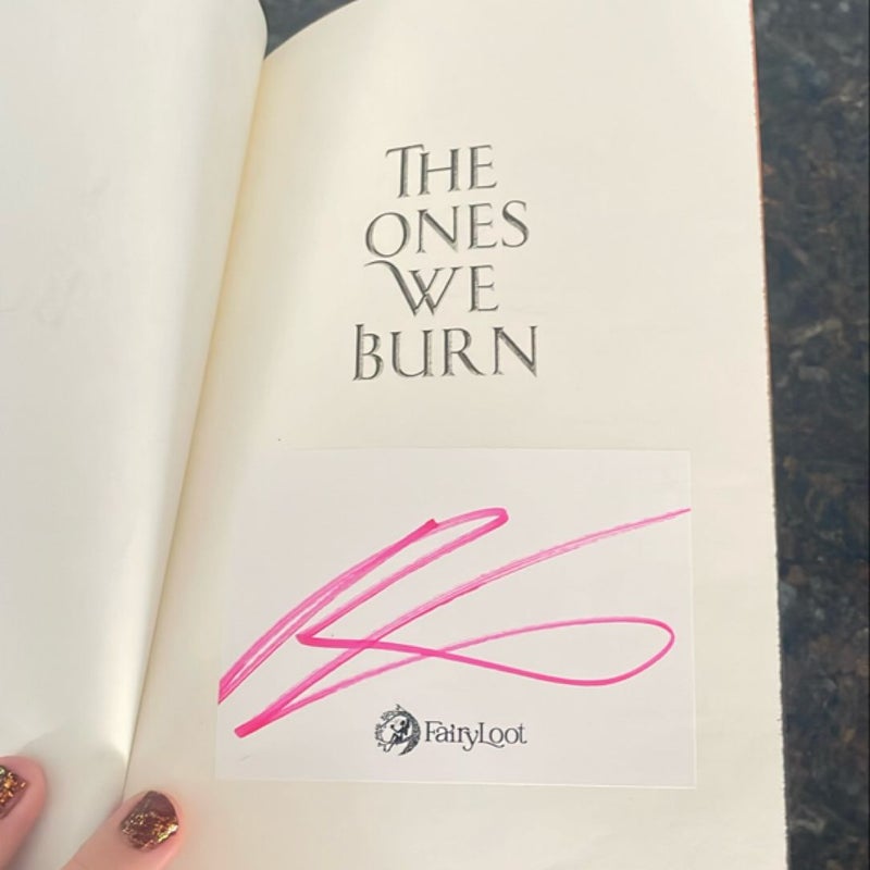 Fairyloot The Ones We Burn 