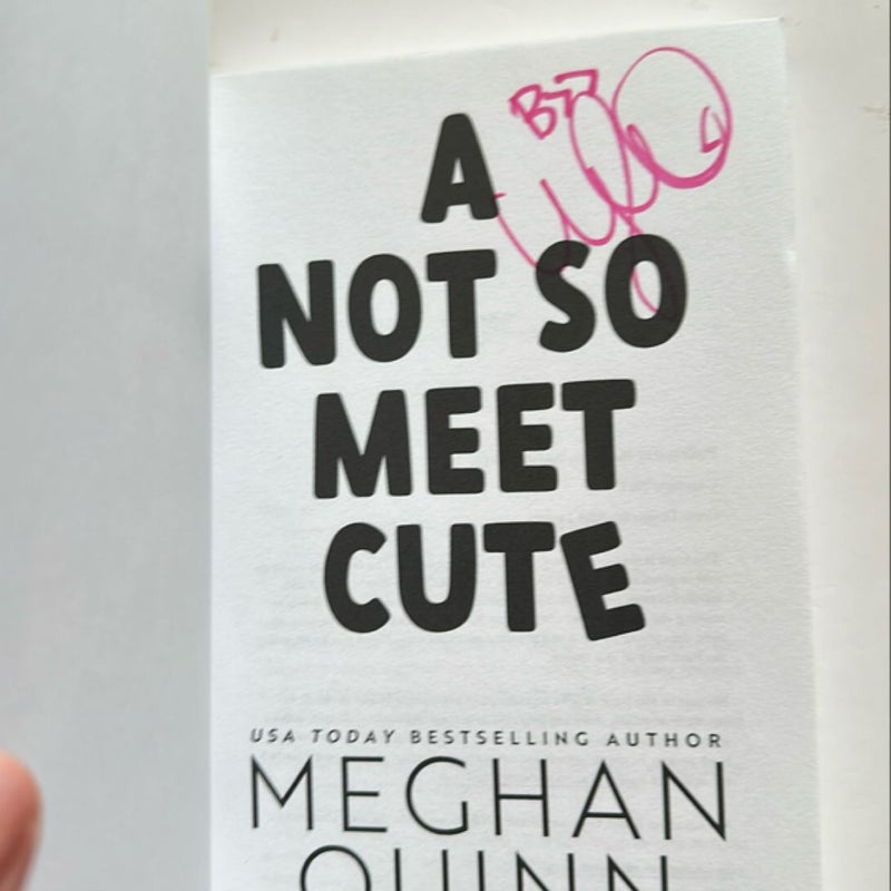 OOP A Not So Meet Cute (signed), So Not Meant to Be, A Long Time Coming