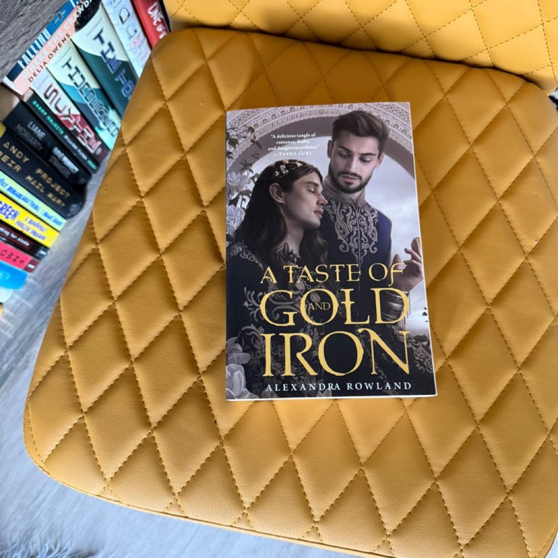 A Taste of Gold and Iron