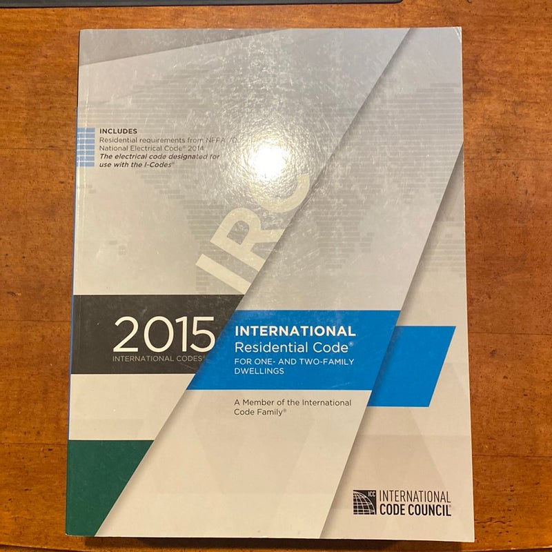 2015 International Residential Code for One- and Two-Family Dwellings