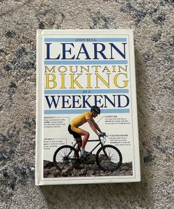 Learning Mountain Biking in a Weekend