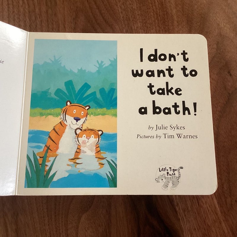 I Don't Want to Take a Bath!