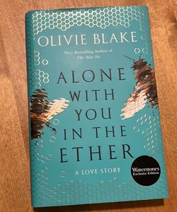 Alone with You in the Ether Waterstones Edition 