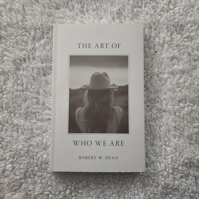 The Art of Who We Are