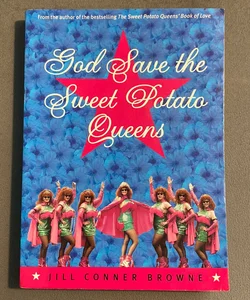 God Save the Sweet Potato Queens