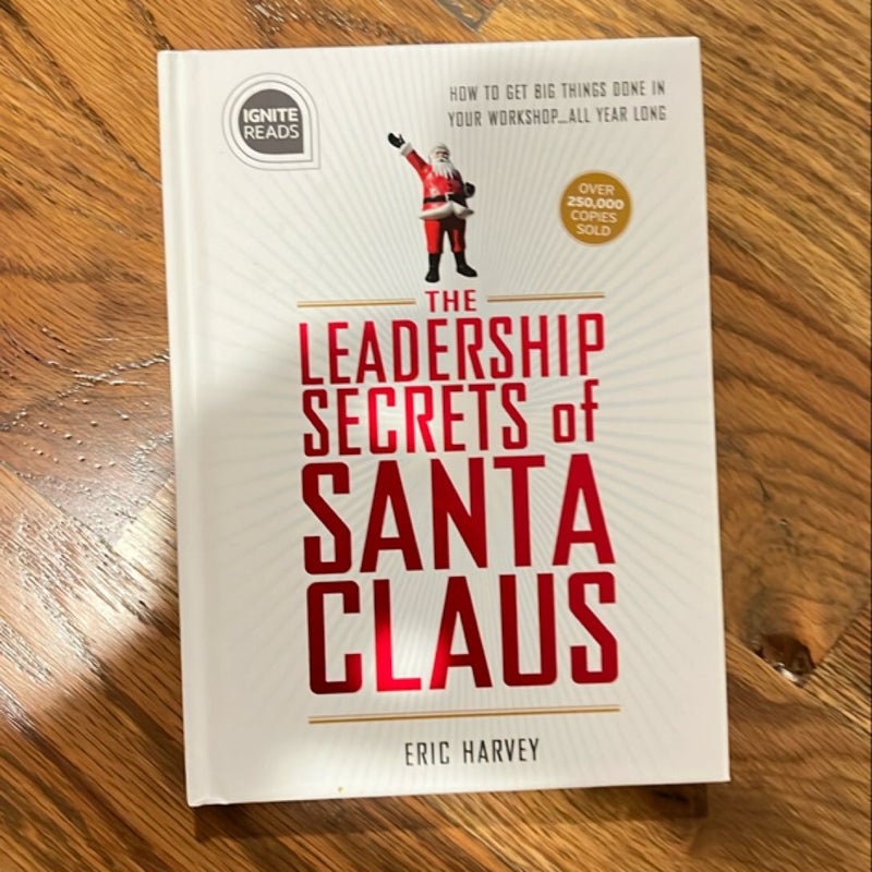 The Leadership Secrets of Santa Claus